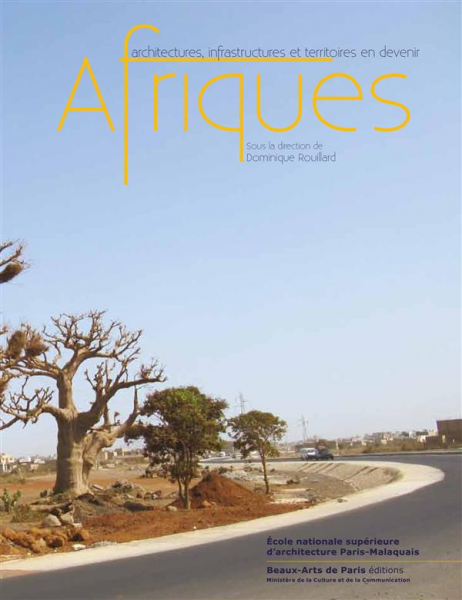 Afriques architectureinfrastructures et territoires en devenir