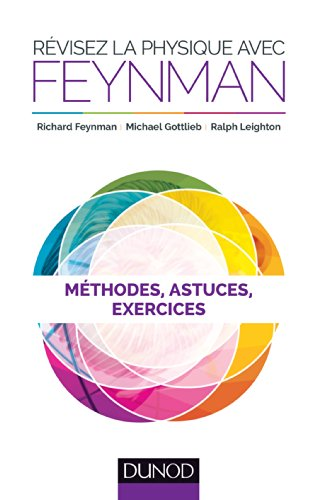 Réviser la physique avec Feynman méthodes astuces exercices