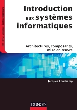 Introduction aux syst&egrave;mes informatiques