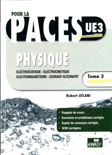 Physique tome 3 Electrostatique électrocinétique électromagnétisme courant alternatif 