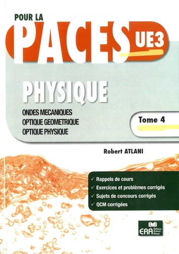 Physique ondes mécaniques optique géométrique optique physique tome 4 pour la PACES UE3