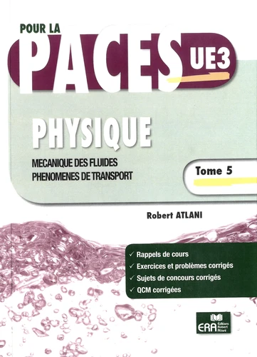 Physique mécanique des fluides phénomènes de transport tome 5 pour la PACES UE3