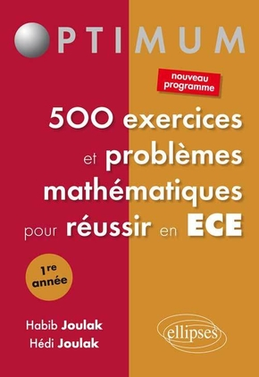 500 exercices et problèmes mathématiques pour réussir en ECE