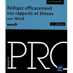 R&eacute;digez efficacement vos rapports et th&egrave;ses avec Word
