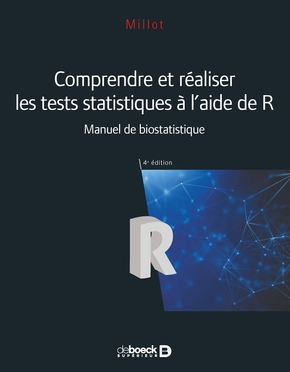 Comprendre et r&eacute;aliser les tests statistiques &agrave; l'aide de R