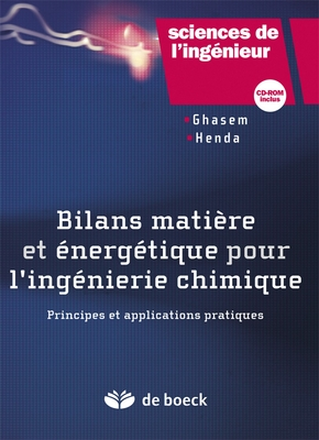 Bilans matière et énergétique pour l'ingénierie chimique
