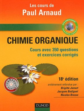Chimie organique  Cours avec 350 questions et exercices corrigés