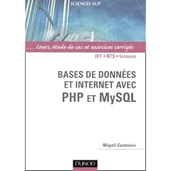 Bases de donn&eacute;es et Internet avec PHP et MySQL