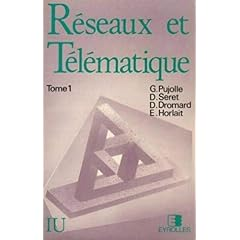 R&eacute;seaux et t&eacute;l&eacute;matique Tome 1& 2