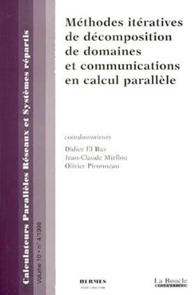 Métodes itératives de décomposition de domaines et communications en calcul Parallèle