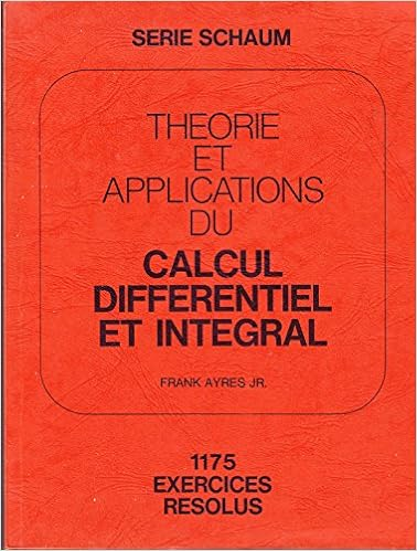 Théorie et applications du calcul différentiel et intégral