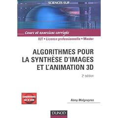 Algorithmes pour la synth&egrave;se d'images et l'animation 3D