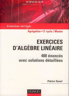 Exercices d'algèbre linéaire