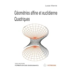G&eacute;om&eacute;trie affines et euclidienne quadrique