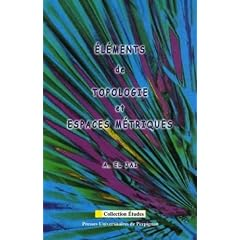 El&eacute;ments de topologie et espaces m&eacute;triques