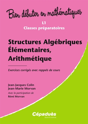 Structures algébriques élémentaires, arithmétique