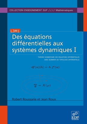 Théorie élémentaire des équations différentielles avec éléments de topologie différentielle, L3M1