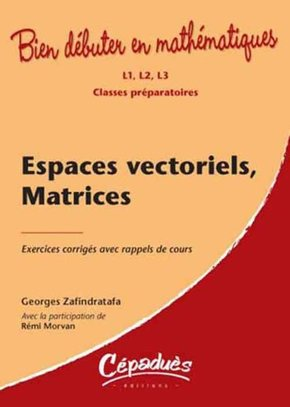 Espaces vectoriels, Matrices