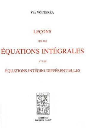 Leçons sur les équations intégrales et les équations intégro-différentielles