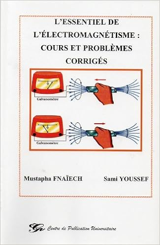 L'essentiel de l'&eacute;lectromagn&eacute;tisme