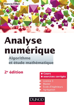 Analyse num&eacute;rique, algorithme et &eacute;tude math&eacute;matique