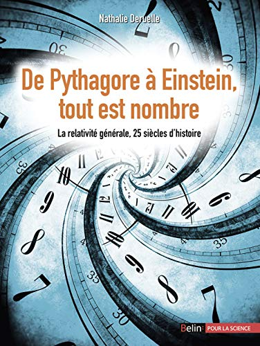 De Pythagore a Einstein, tout est nombre