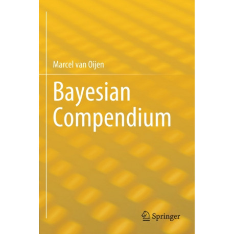 Bayesian Compendium