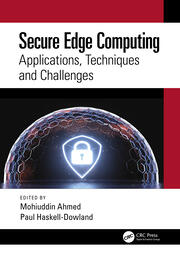 Secure Edge Computing Applications, Techniques and Challenges