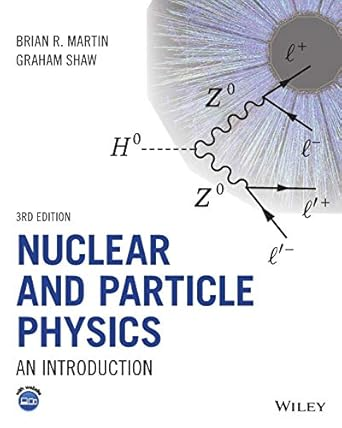 Nuclear and Particle Physics: An Introduction, 3rd Edition