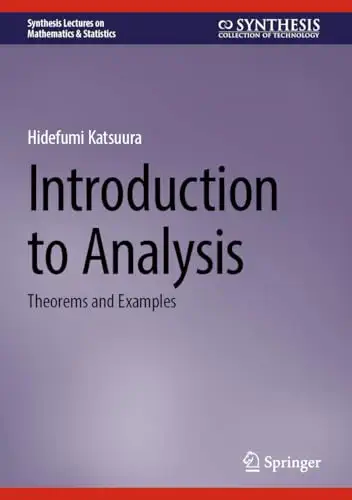 Introduction to Analysis: Theorems and Examples