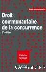 Droit communautaire de la concurrence