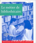Le métier de bibliothécaire