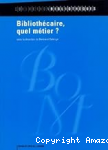 Bibliothécaire, quel métier