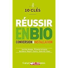 10 clés pour réussir en bio