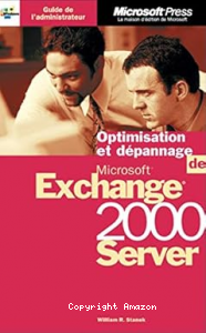 Administration et Optimisation de Microsoft Exchange 2000 Server