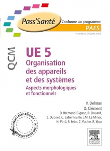 UE 5, organisation des appareils et des systèmes : aspects morphologiques et fonctionnels UE 5, organisation des appareils et des systèmes