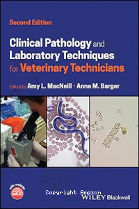 Clinical Pathology and Laboratory Techniques for Veterinary Technicians