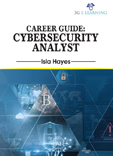 Career Guide Cybersecurity Analyst