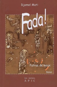 Fada: Fatras de maux : Roman