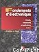 Fondement de l'electronique:circuits,composants et application