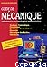 Guide de mecanique:sciences et technologies industrielles : statique cinematique