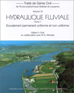 Hydraulique fluviale. Volume, 16 Tome 1 : Ecoulement non permanent et phénomènes de transport+ cd