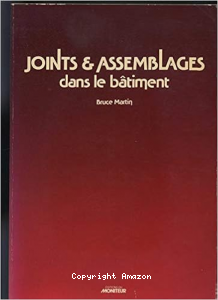 Joints et assemblages dans le bâtiment