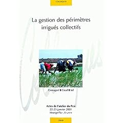 La gestion des perimetres irrigues collectifs