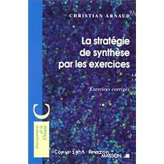 La strat&eacute;gie de synth&egrave;se par les exercices