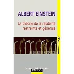 La théorie de la relativité restreinte et générale