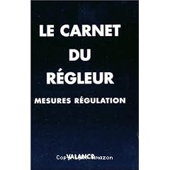 Le carnet du regleur+ CD : Mesures et régulation,14e edition
