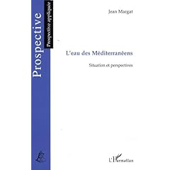 L'eau des mediterraneens:situation et perspectives