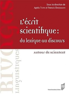 L'écrit scientifique: du lexique au discours : Autour de scientext