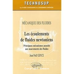 Les ecoulements de fluides newtoniens :principaux mecanismes associes aux mouvements des fluides
